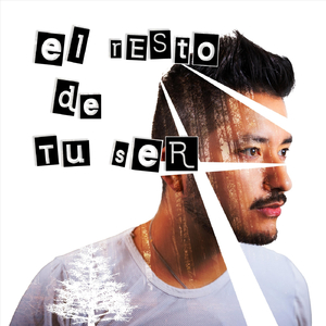 El Resto de Tu Ser