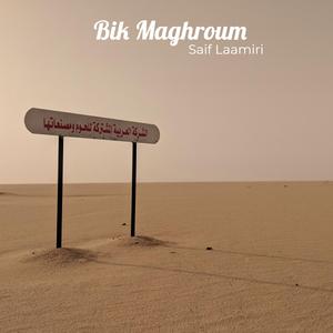 Bik Maghroum