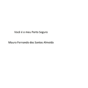 Você é o meu Porto Seguro