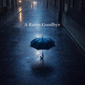 비별 A RAINY GOODBYE