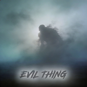 Evil Thing