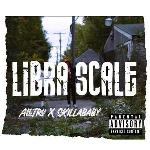 Libra scale (feat. Skillababy)