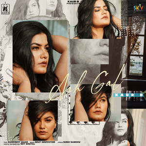 Aah Gal (feat. Gurpreet Maan)