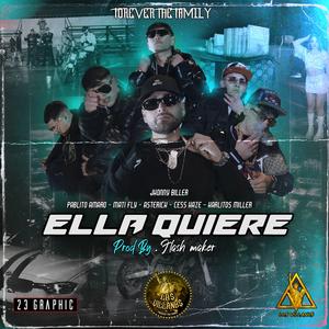 ELLA QUIERE (feat. Pablito Amaro, Maty Fly, Asterick, CESS HAZE & Karlitos Miller)