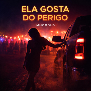 Ela Gosta do Perigo