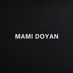 MAMI DOYAN