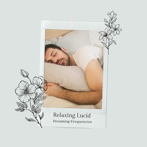 When She Walks (Binaural Lucid Dream Frequency)