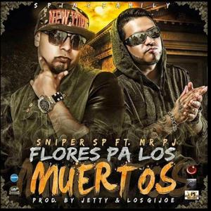 Flores pa los muertos (feat. Sniper SP)