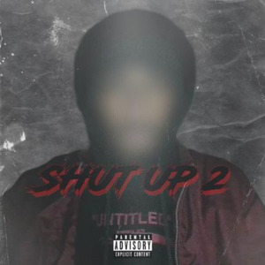 SHUT UP 2