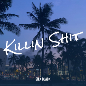 Killin Shit