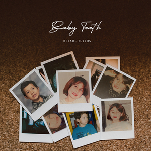 Baby Teeth (feat. Tullos)