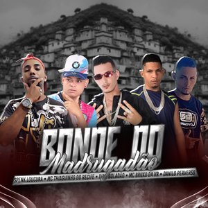 Bonde dos Madrugadão