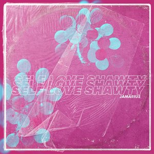 Self Love Shawty