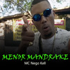 MC Nego Kell - Menor Mandrake