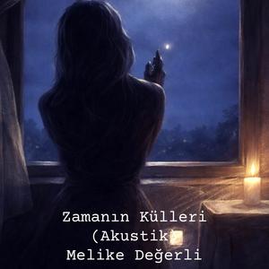 Zamanın Külleri (Akustik)