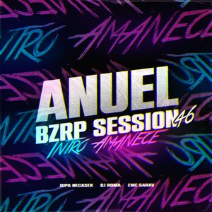 Anuel Bzrp Session (Intro Amanece) (Remix)