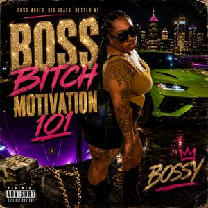 Boss Bitch Motivation 101