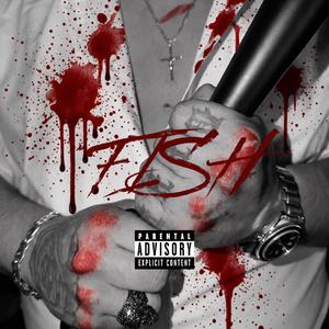 F.I.S.H (feat. TRU DICE)