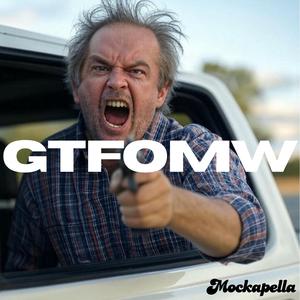 GTFOMW
