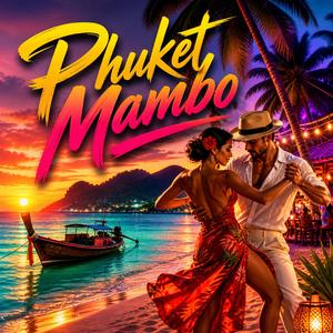 Phuket Mambo