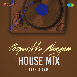 Pooparikka Neeyum - House Mix