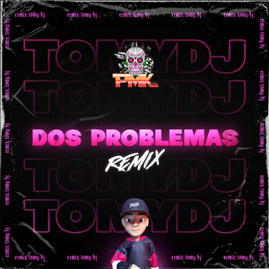 Dos Problemas (Remix)