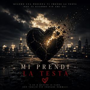 Mi Prendi La Testa