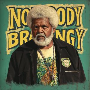Nobody Like Brangy