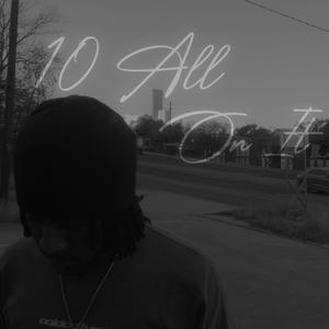 10 All On It Slowed