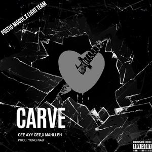 Carve (feat. Mahlleh)