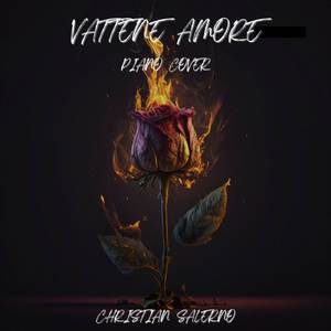 Vattene Amore (Piano version)