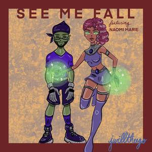 See Me Fall (feat. Naomi Marie)