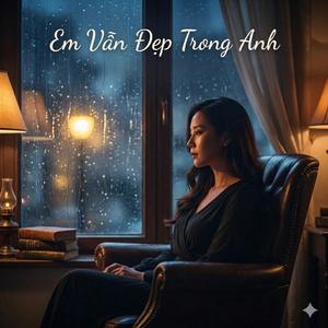 Em Vẫn Đẹp Trong Anh