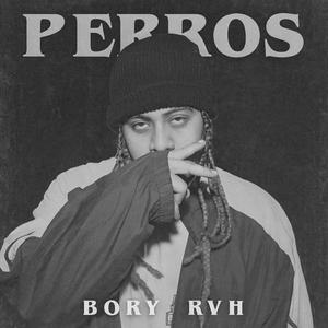 Perros (feat. Aztro Stylo)