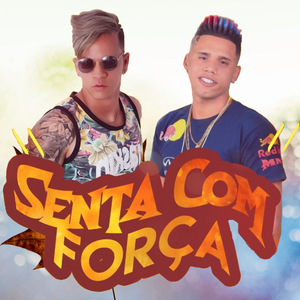 Senta Com Força