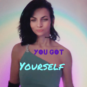 You Got Yourself