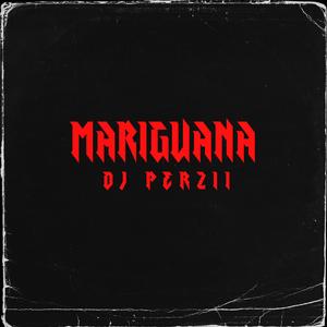 MARIGUANA
