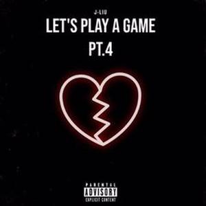 Let's Play A Game Pt. 4