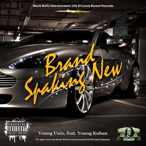 Brand Spanking New (feat. Young Kuban) (Single)