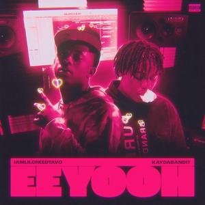 Eeyooh (feat. KayDaBandit)