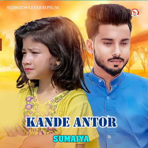 Kande Antor (Slowed+Reverbipsum)