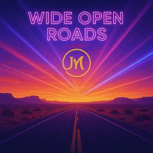 Wide Open Roads