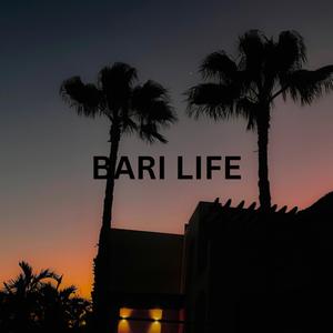 Bari Life (feat. 5Star Rodney)