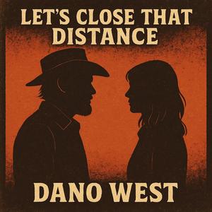 Let's Close That Distance