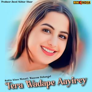 Tera Wadape Aayirey