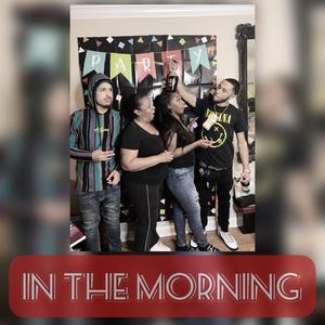 In The Morning (feat. Lil Heavy & Mama Jo)