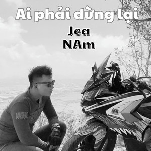 Ai Phải Dừng Lại (Ver Ballad)