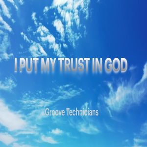 I Put My Trust In God (Promo Mix)