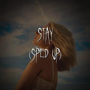 stay (sped up)