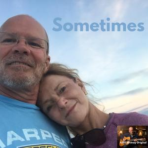 Sometimes